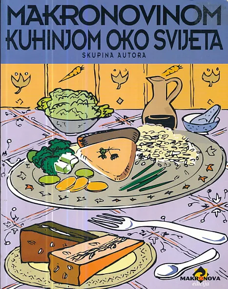 Makronovinom kuhinjom oko svijeta