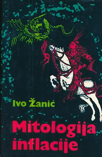 Mitologija inflacije : Govor kriznog doba