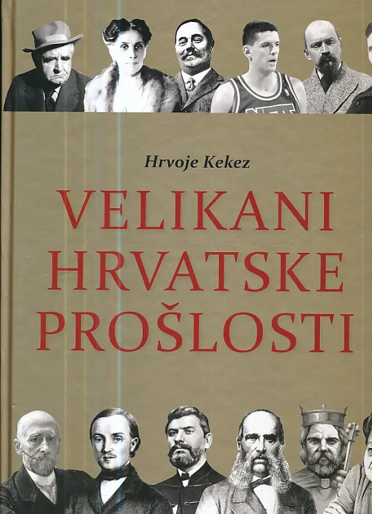 Velikani hrvatske prošlosti