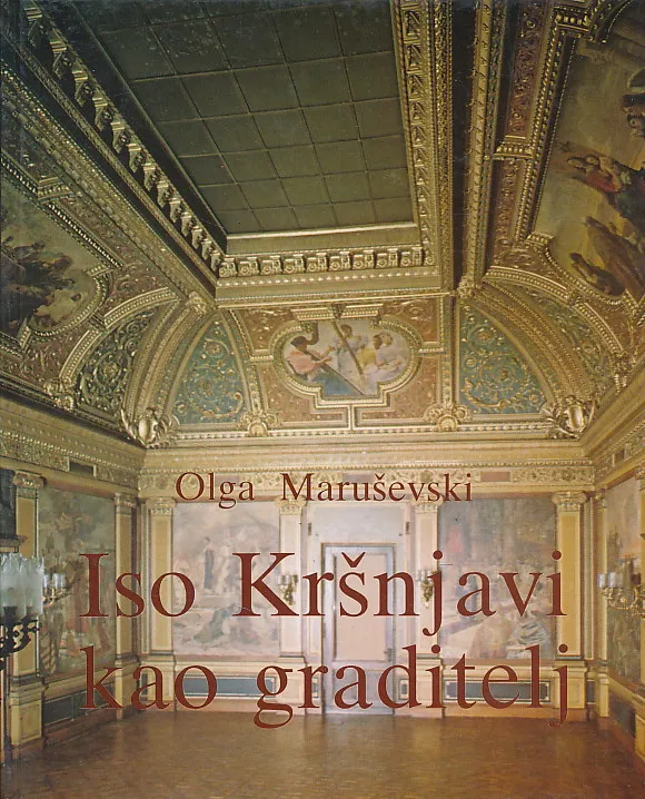 Iso Kršnjavi kao graditelj