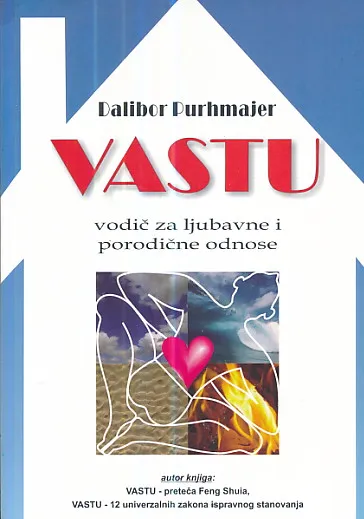 Vastu : vodič za ljubavni i porodične odnose