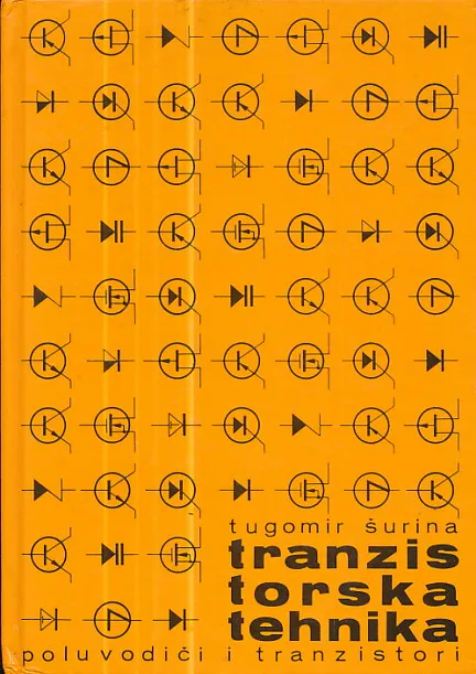 Tranzistorska tehnika: poluvodiči i tranzistori