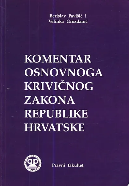 Komentar osnovnog krivičnog zakona Republike Hrvatske