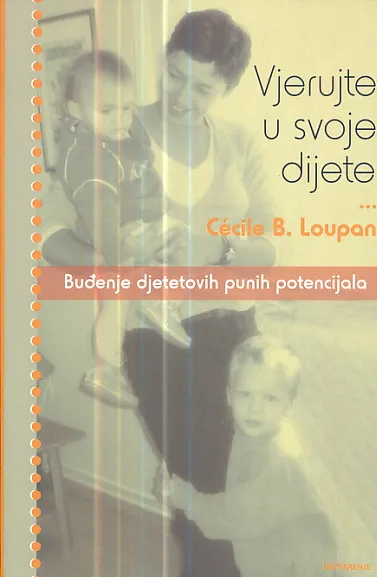 Vjerujte u svoje dijete