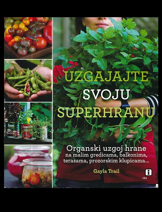 Uzgajajte svoju superhranu