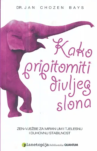 Kako pripitomiti divljeg slona