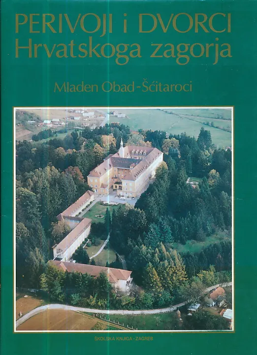 Perivoji i dvorci Hrvatskoga zagorja