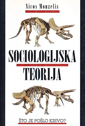 Sociologijska teorija: što je pošlo krivo?