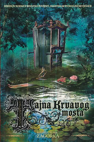 Tajna krvavog mosta, knjiga 1