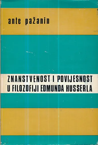 Znanstvenost i povijesnost u filozofiji Edmunda Husserla