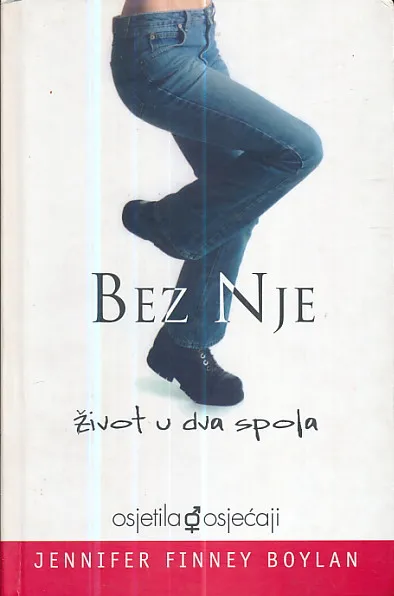 Bez nje - Život u dva spola
