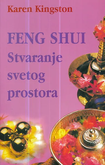 Feng shui Stvaranje svetog prostora