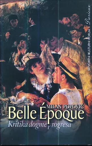 Belle Époque: Kritika dogme progresa