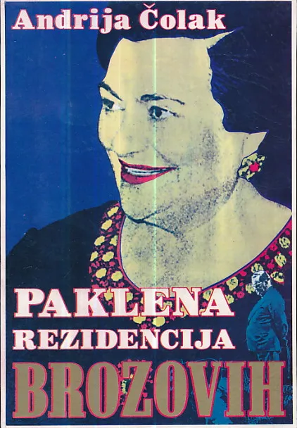 Paklena rezidencija Brozovih