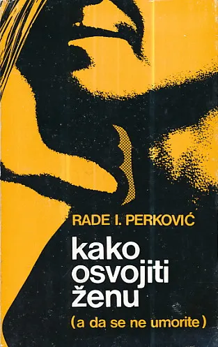 Kako osvojiti ženu (a da se ne umorite)