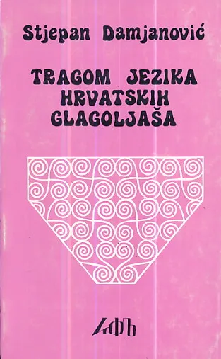 Tragom jezika hrvatskih glagoljaša