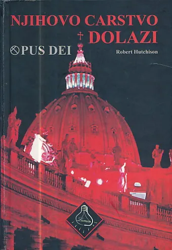 Njihovo carstvo dolazi - Opus Dei