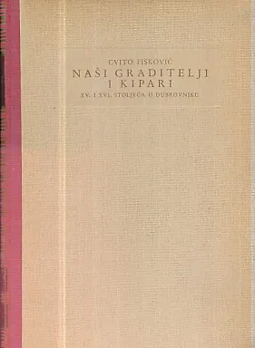 Naši graditelji i kipari XV. i XVI. stoljeća
