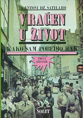 Vraćen u život: kako sam pobedio rak