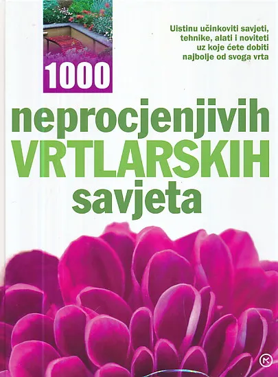 1000 neprocjenjivih vrtlarskih savjeta