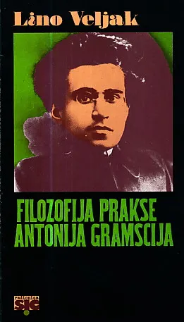 Filozofija prakse Antonija Gramscija