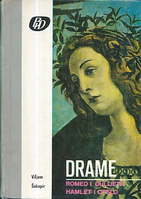 Drame : Romeo i Đulijeta, Hamlet i Otelo