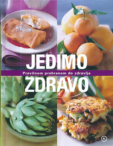 Jedimo zdravo