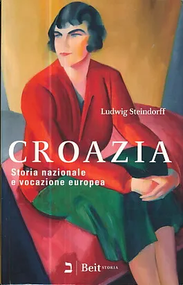 Croazia : Storia nazionale e vocazione europea