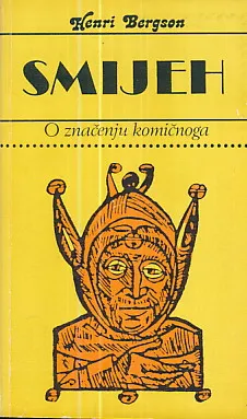 Smijeh : O značenju komičnoga