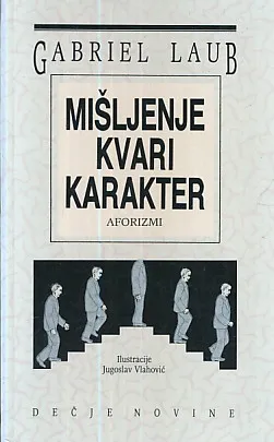 Mišljenje kvari karakter