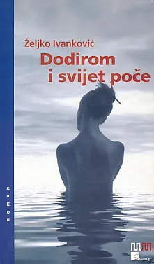 Dodirom i svijet poče
