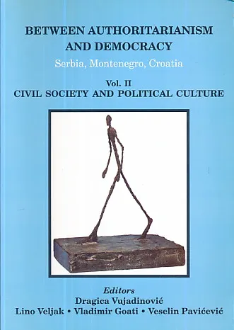 Between Authoritarianism and Democracy: Serbia, Montenegro, Croatia