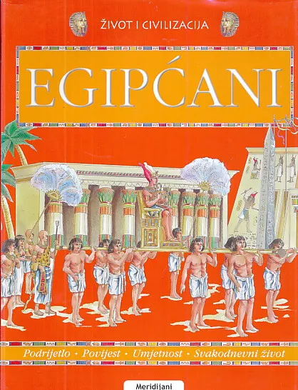 Egipćani : život i civilizacija