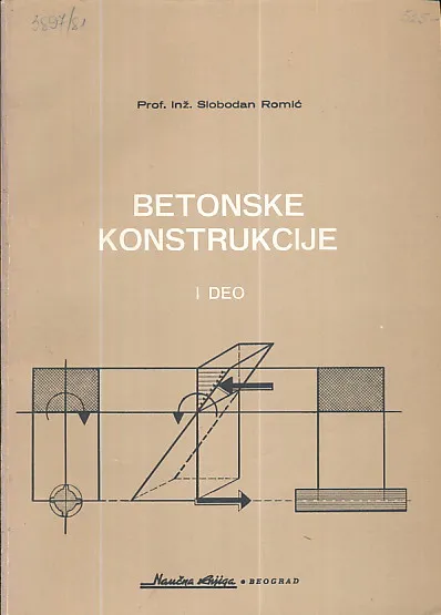 Betonske konstrukcije, I deo