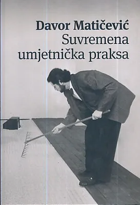 Suvremena umjetnička praksa - Ogledi 1971-1993.