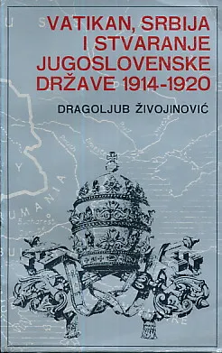 Vatikan, Srbija i stvaranje jugoslovenske države 1914-1920