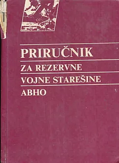 Priručnik za rezervne vojne starešine ABHO