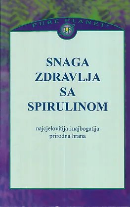 Snaga zdravlja sa spirulinom