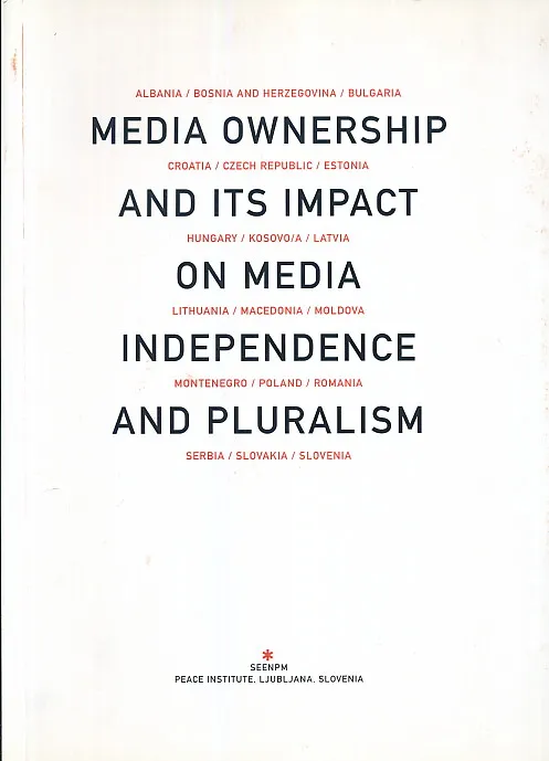 Media Ownership and its impact on Media Independence and Pluralism