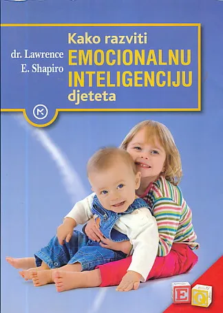 Kako razviti emocionalnu inteligenciju djeteta