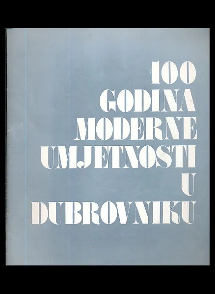 100 godina moderne umjetnosti u Dubrovniku
