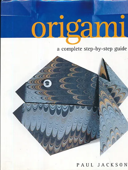 Origami - a complete step-by-step guide