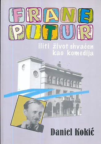 Frane pitur iliti život shvaćen kao komedija