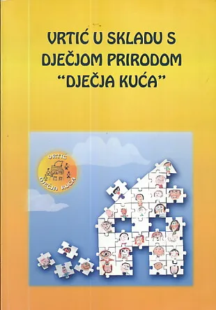 Vrtić u skladu s dječjom prirodom "Dječja kuća"