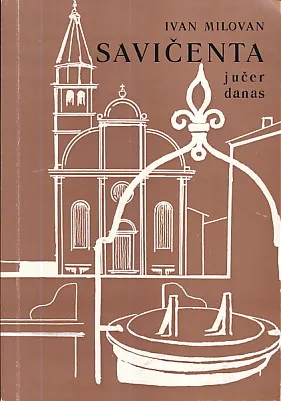 Savičenta: jučer, danas