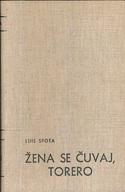 Žena se čuvaj, Torero