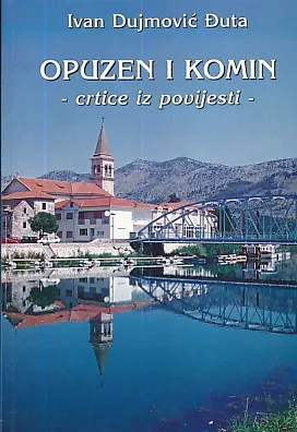 Opuzen i Komin - crtice iz povijesti