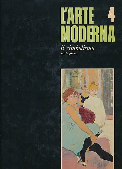 L'arte Moderna 4 - Il simbolismo, parte prima
