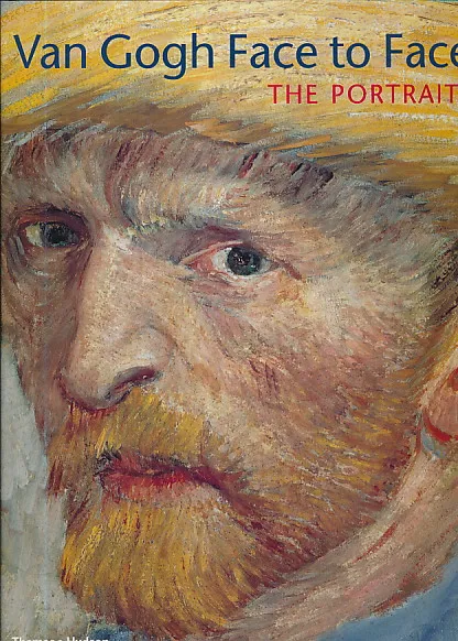 Van Gogh Face to Face: The Portraits