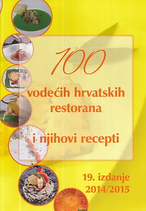 100 vodećih hrvatskih restorana i njihovi recepti 2014/15
